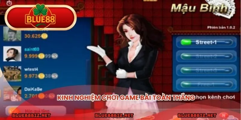 Kinh nghiệm chơi game bài toàn thắng